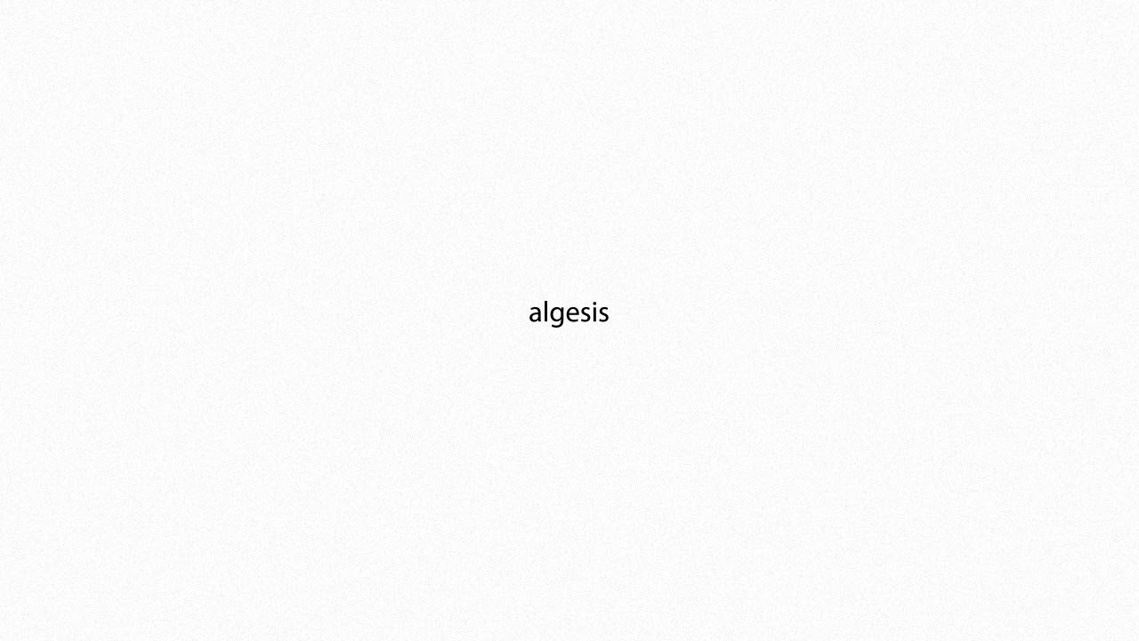 algesis PRONUNCIATION