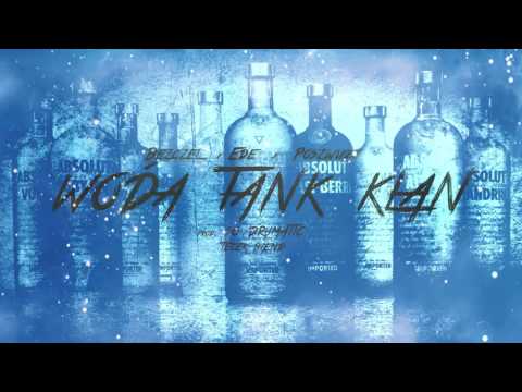 Bezczel x Ede x Poszwixxx(FABUŁA) - Wóda Tank Klan prod.SoDrumatic (Tecek Blend)