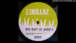 Mike Dust vs. Boris S. ‎– Killaz From Hell