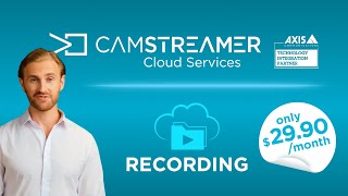 CamStreamer Cloud Recording | Service introduction