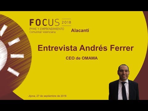 Andrs Ferrer, CEO de Omawa, en Focus Pyme Alacant[;;;][;;;]