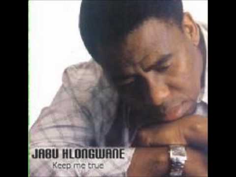 Jabu Hlongwane - Keep me true