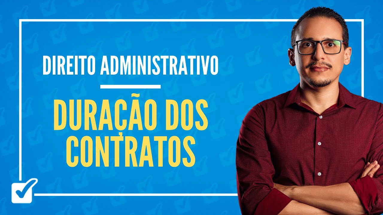 14.04.05. Aula Da Duração dos Contratos (Direito Administrativo)