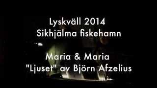 Ljuset av Björn Afzelius - cover av Maria & Maria