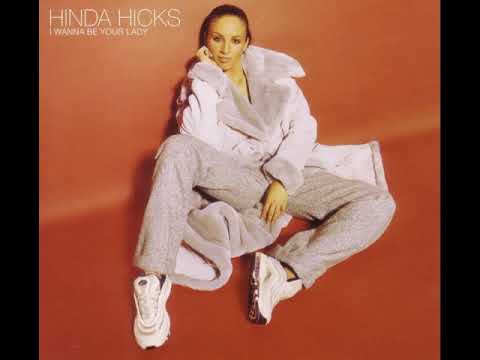 Hinda Hicks-I Wanna Be Your Lady (Full Crew Mix) (1997)