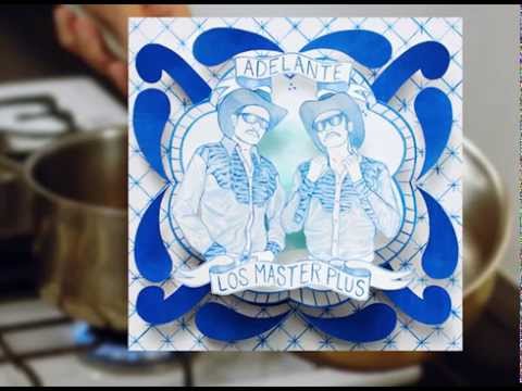 Los Master Plus - Recalentado (Audio)