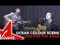 Ocean Colour Scene - One For The Road (Live in the Red Room)