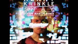 Henry Krinkle   Stay (Justin Martin Remix) [preview]