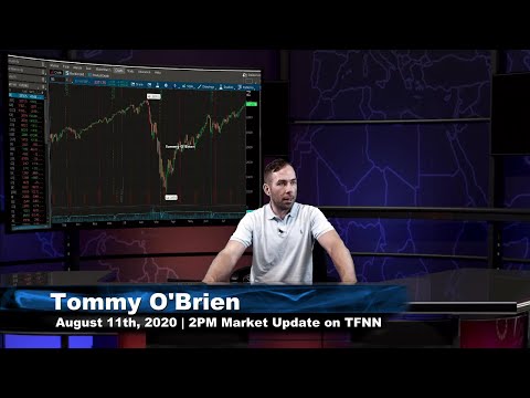 August 11th, 2PM ET Market Update on TFNN - 2020