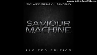 Saviour Machine - 11 The Revelation (1990 Demo, 2011 Remaster)