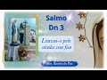 Salmo Dn 3 Louvai O Pelo Séculos Sem Fim