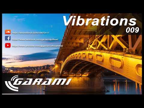 Vibrations 009 by GARAMI [ AFRO HOUSE / HOUSE / MELODIC TECHNO / TRANCE MUSIC ]