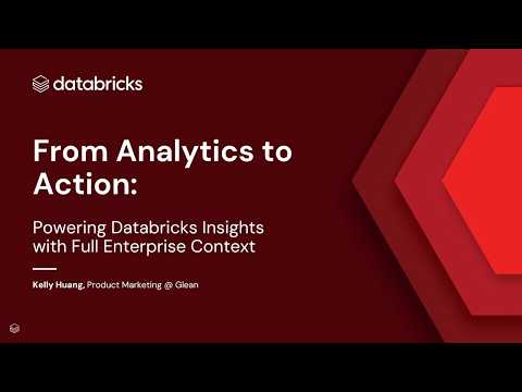 Watch: Sponsored by: Glean | From Analytics to Action: Powering Databricks Insights
