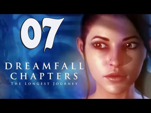 Dreamfall Chapters Gameplay Part 7 - Walkthrough Playthrough Let's Play - No Commentary