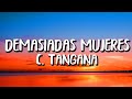 C. Tangana - Demasiadas Mujeres (Letra/Lyrics)