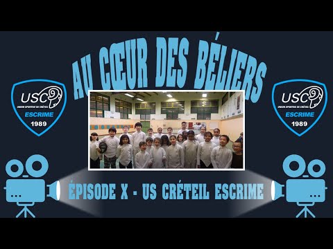 "Au cœur des Béliers" Episode X - US Créteil Escrime