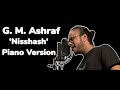NISSHASH Piano Version G M Ashraf AdibsMusic Borbaad Shakib Khan Movie Song 2025