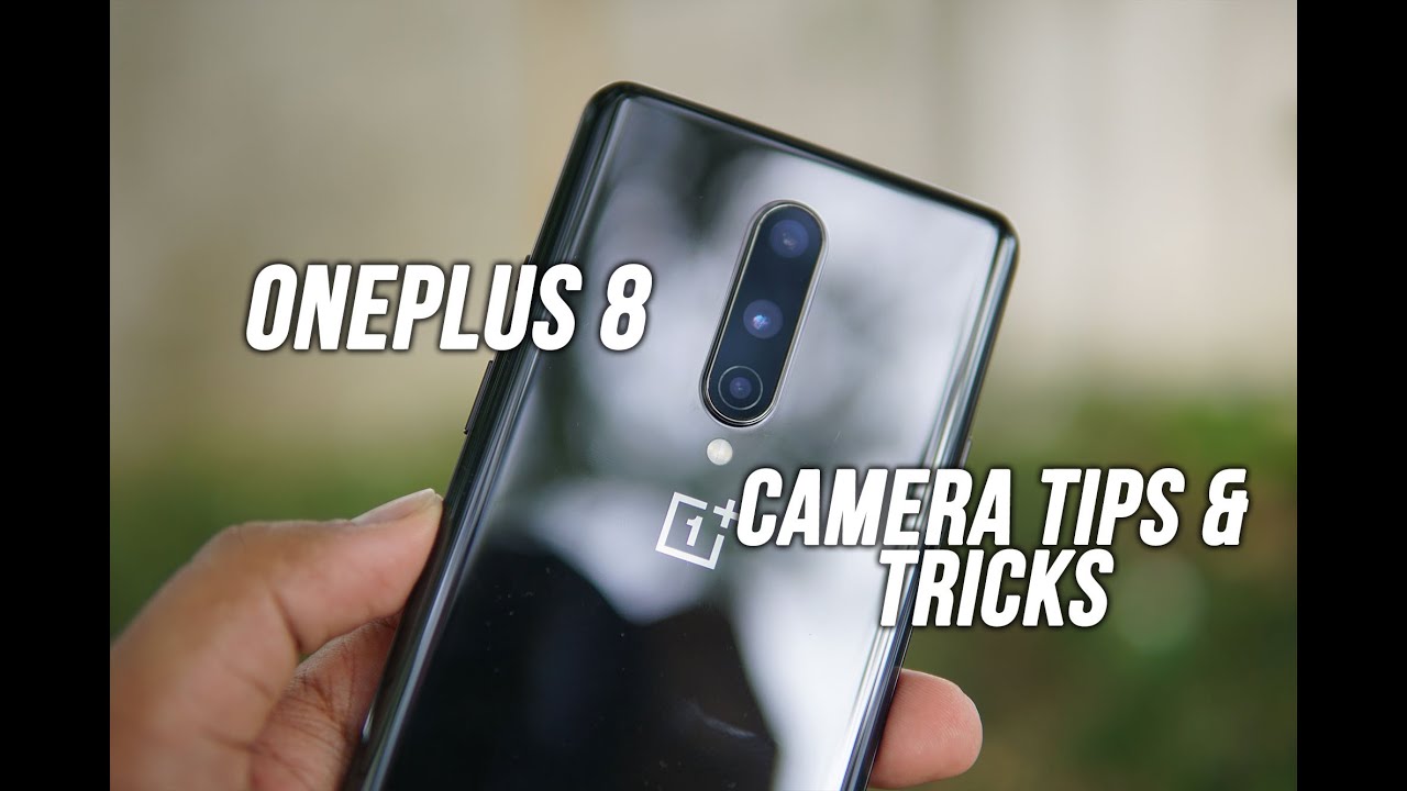 OnePlus 8 Camera Tips, Tricks and Features