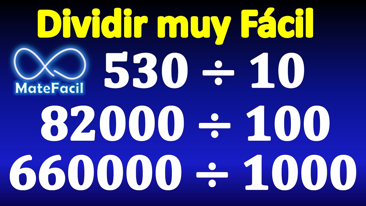 Dividir fácilmente entre 10, 100, 1000..., números que terminan en cero