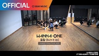 Wanna One (워너원) -  활활 (Burn It Up) Practice Ver.