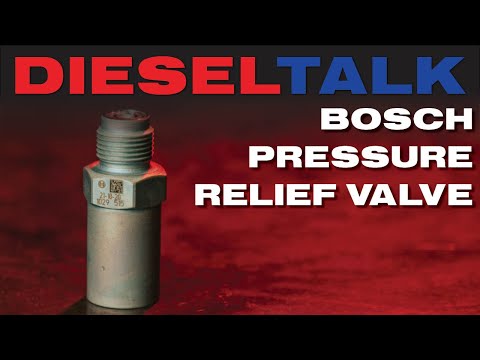 Diesel Talk | Bosch Pressure Relief Valve