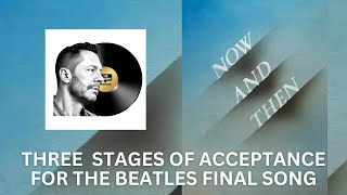 The Beatles Now and Then - A Personal Journey
