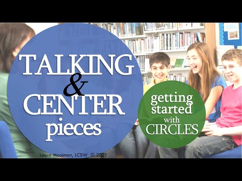 What are Talking & Center Pieces? Getting Started with Circles