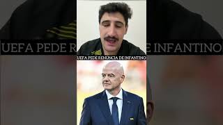 UEFA PEDE RENUNCIA DE INFANTINO