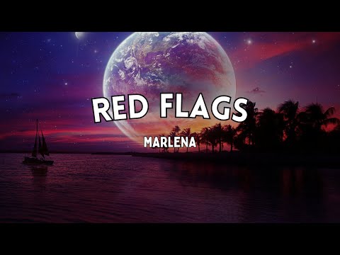 Red Flags - Marlena