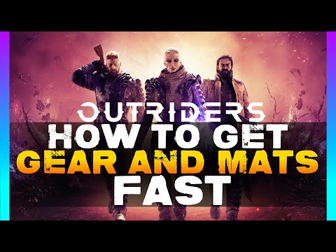 OUTRIDERS | How to farm Chests very fast & get best GEAR/MATS on MAX TIER (1:30 min runs)