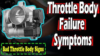 Bad Throttle Body Signs Loss Of Power, Rough Idle & Limp Mode