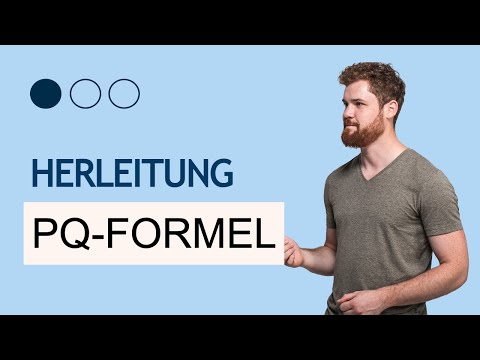 Quadratische Gleichungen. PQ-Formel Herleitung. Beispiel. LÖSEN. Mathe lernen. Mathematik Mathepeter