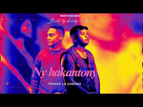 RAK ROOTS - NY HAKANTONY (FRANCK J & CHRONIX & SANTOS ) (REMIX)