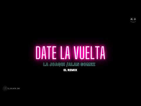 Date la Vuelta El Remix Dj Black