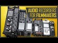 Audio Recorders For Filmmaking 2019 Choosing A Sound Recorder For Your Video Projects
