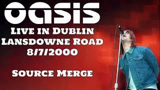 Oasis - Live in Dublin, Lansdowne Road, Ireland, 8/7/2000