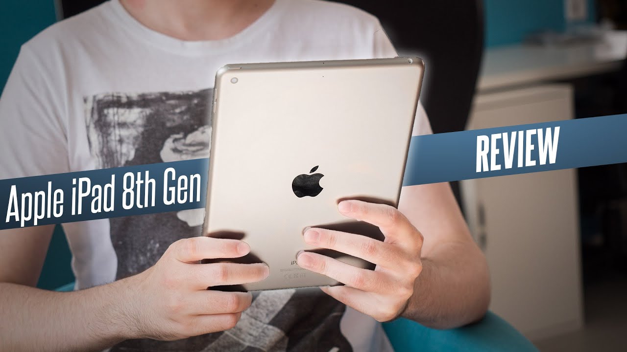 Apple iPad 2020 (8th Gen) Review