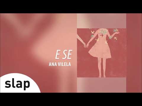 E Se - Ana Vilela