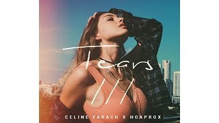 Tears III: Celine Farach x Hoaprox (Official Lyric Video)
