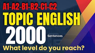 A1 to C2 English Practice | 2000 Sentences for All Levels || What Level Is Your English?