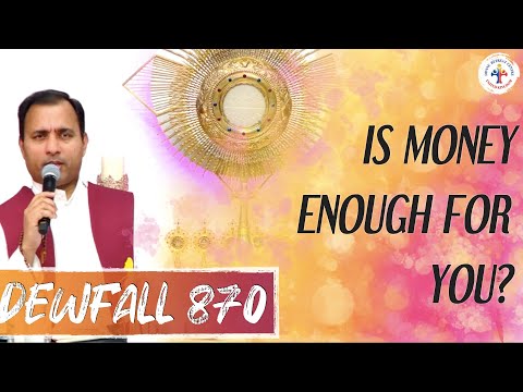 Dewfall 870 - Is money enough for you?