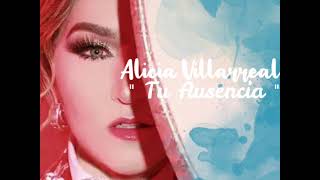 ALICIA VILLARREAL &amp; DAVID BISBAL TU AUSENCIA