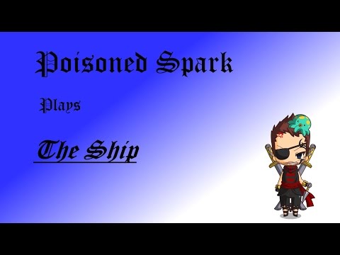 The Ship Playthrough - Part 1