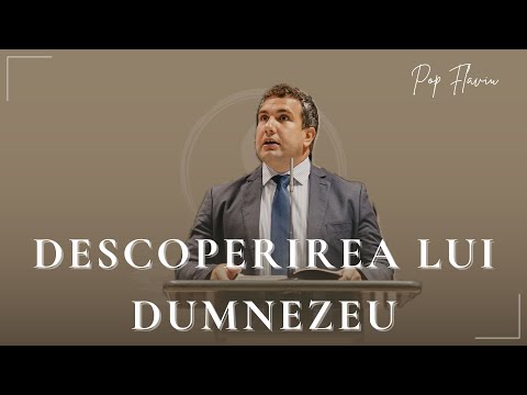Descoperirea lui Dumnezeu // Pop Flaviu