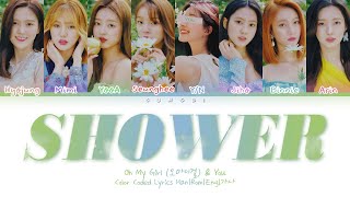 SHOWER (소나기) ㅡ OH MY GIRL (오마이걸)/You As A Member (Color Coded Lyrics Han|Rom|Eng|가사)