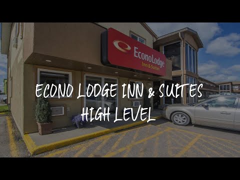 Econo Lodge Inn & Suites High Level Review - High Level , Canada