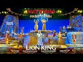 The Lion King Rhythms Of The Pride Lands 2025 Disneyland Park Disneyland Paris Full Show 4K