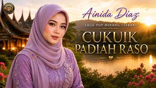 Download lagu Ainida Diaz - Cukuik Padiah Raso | Pop Minang mp3