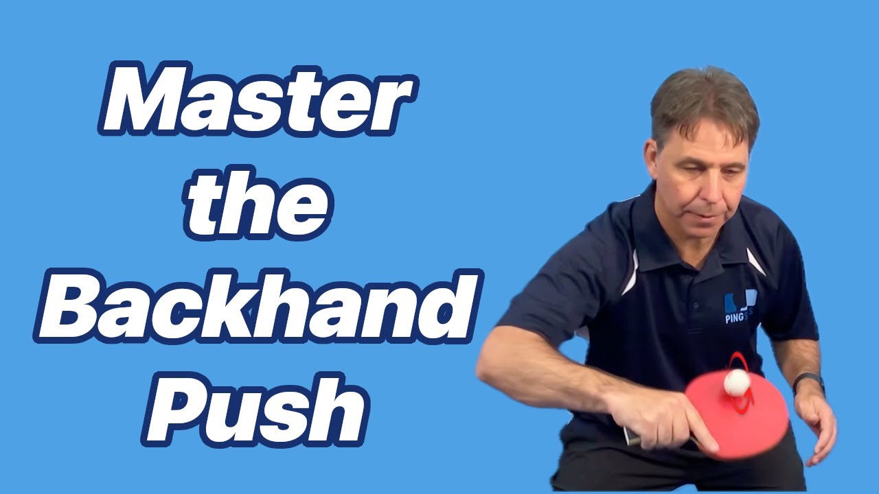 Master the Backhand Push in Table Tennis: Technique & Tips