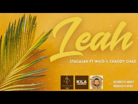 Stagajah-Leah feat Wilo &  Chaddy  Chad(Official Audio) 2025